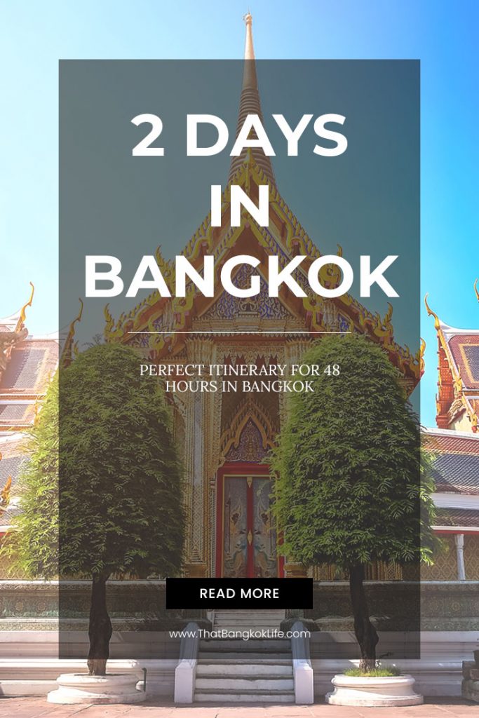 2 days in Bangkok